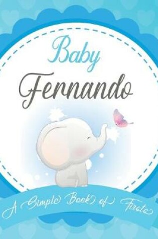 Cover of Baby Fernando A Simple Book of Firsts