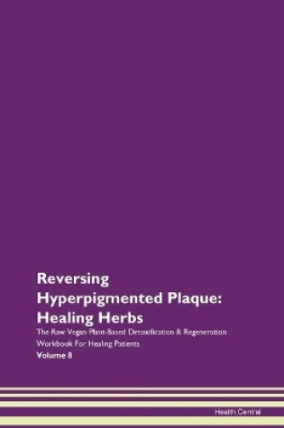 Cover of Reversing Hyperpigmented Plaque