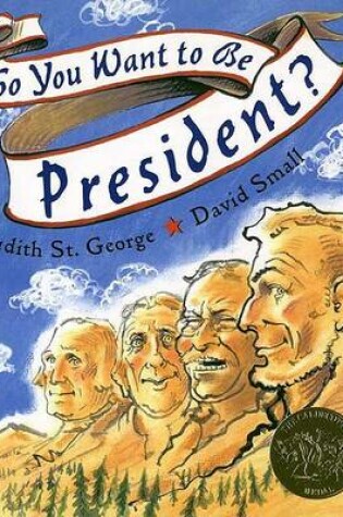 Cover of So You Want to Be President?