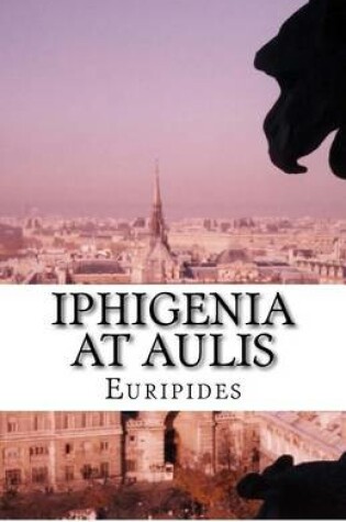 Cover of Iphigenia at Aulis