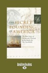 Book cover for The Secret Founding of America