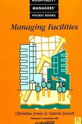Cover of Managing Facilities Caterer & Hotelkeeper Hospitality Pocket Books
