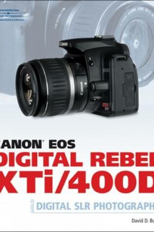 Cover of Canon Eos Digital Rebel Xti/400d Guide to Digital SLR Photography