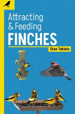 Cover of Attracting & Feeding Finches