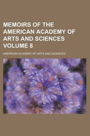 Cover of Memoirs of the American Academy of Arts and Sciences Volume 8