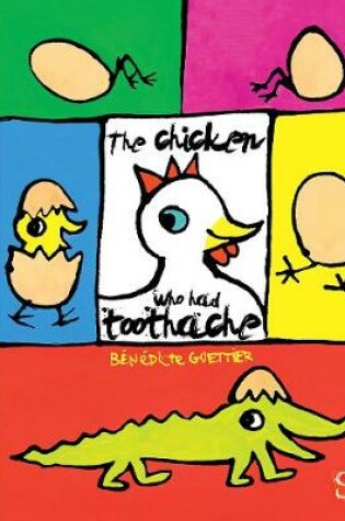 Cover of The Chicken Who Had A Toothache