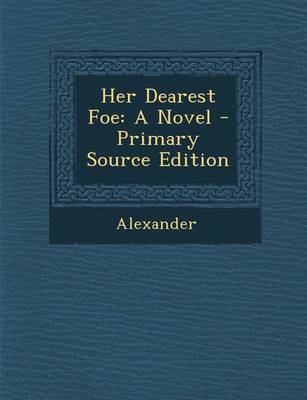 Book cover for Her Dearest Foe