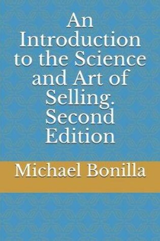 Cover of An Introduction to the Science and Art of Selling. Second Edition