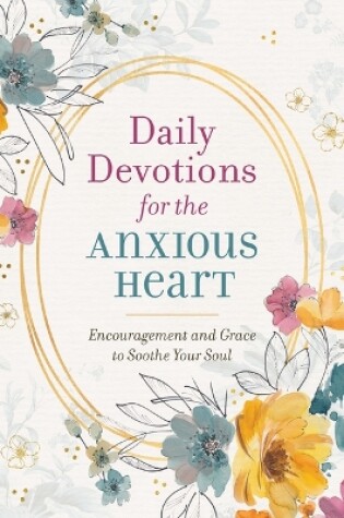 Cover of Daily Devotions for the Anxious Heart