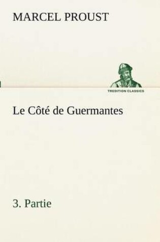 Cover of Le Côté de Guermantes, -3. Partie