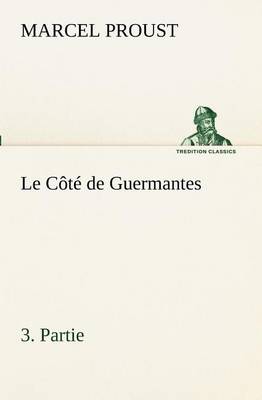 Book cover for Le Côté de Guermantes, -3. Partie