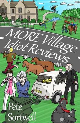 Book cover for More Village Idiot Reviews (A Laugh Out Loud Comedy Sequel)