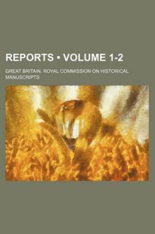 Cover of Reports (Volume 1-2)