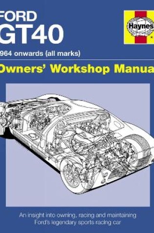 Cover of Ford GT40 Owners' Workshop Manual