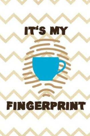 Cover of It's My Fingerprint