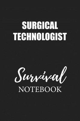 Book cover for Surgical Technologist Survival Notebook