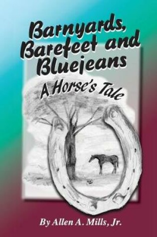 Cover of Barnyards, Barefeet and Bluejeans