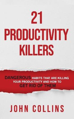 Book cover for 21 Productivity Killers