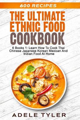 Book cover for The Ultimate Ethnic Food Cookbook