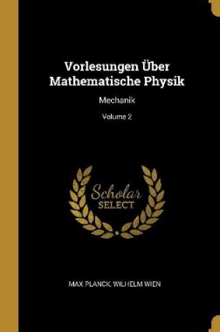 Cover of Vorlesungen �ber Mathematische Physik