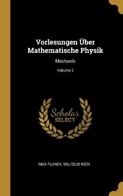 Book cover for Vorlesungen Über Mathematische Physik