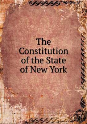 Book cover for The Constitution of the State of New York