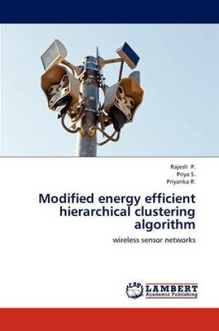 Cover of Modified Energy Efficient Hierarchical Clustering Algorithm