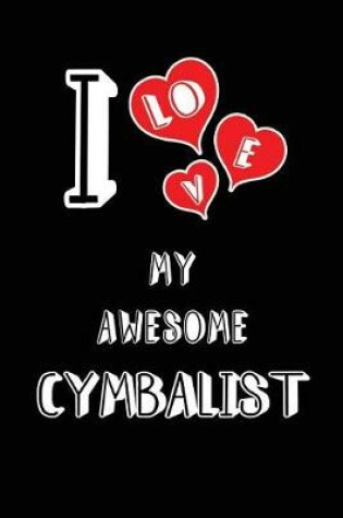 Cover of I Love My Awesome Cymbalist