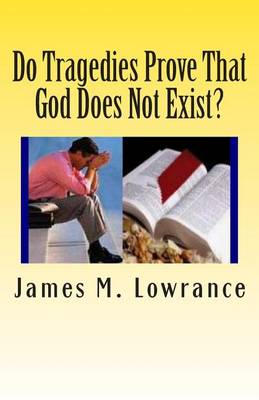 Book cover for Do Tragedies Prove That God Does Not Exist?