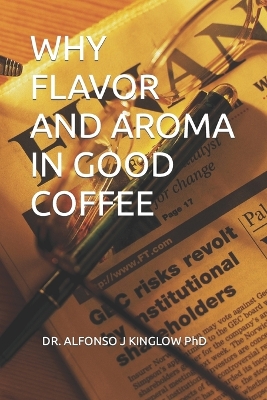 Book cover for Why Flavor and Aroma in Good Coffee