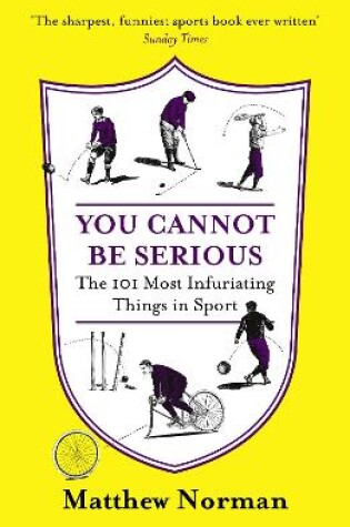 Cover of You Cannot Be Serious!