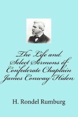 Cover of The Life and Select Sermons of Confederate Chaplain James Conway Hiden