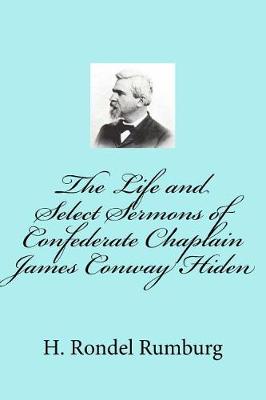 Book cover for The Life and Select Sermons of Confederate Chaplain James Conway Hiden