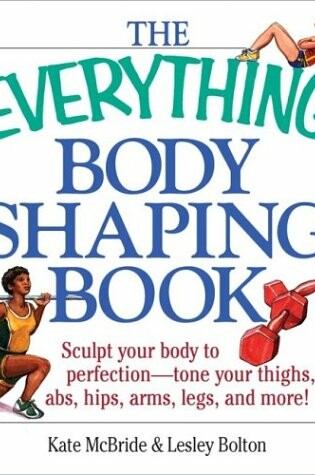 Cover of The Everything Body Shaping Book