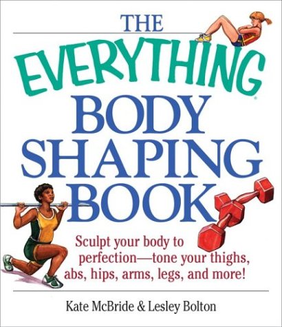 Book cover for The Everything Body Shaping Book