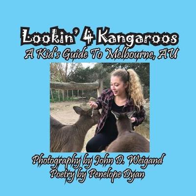 Book cover for Lookin' 4 Kangaroos -- A Kid's Guide To Melbourne, AU