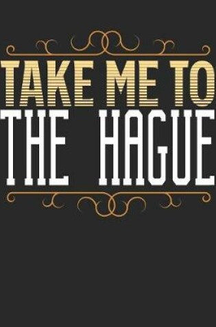 Cover of Take Me To The Hague