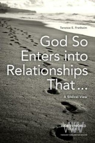 Cover of God So Enters Into Relationships That . . .