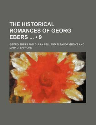 Book cover for The Historical Romances of Georg Ebers (Volume 9)