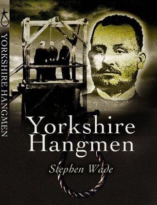 Book cover for Yorkshire's Hangmen