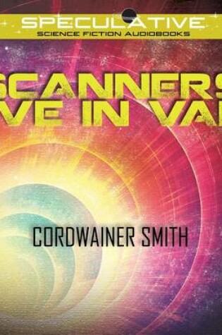 Cover of Scanners Live in Vain