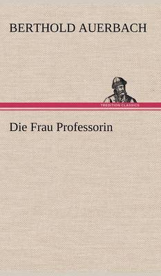 Book cover for Die Frau Professorin