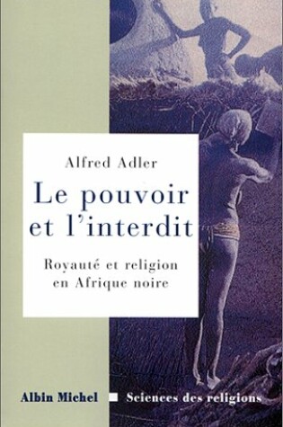 Cover of Pouvoir Et L'Interdit (Le)