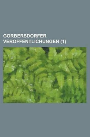 Cover of Gorbersdorfer Veroffentlichungen (1)