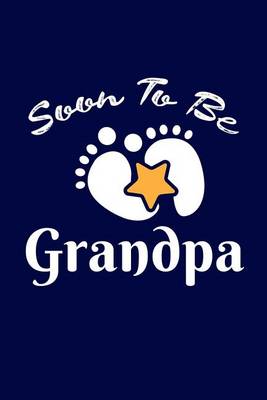 Cover of Soon To Be Grandpa