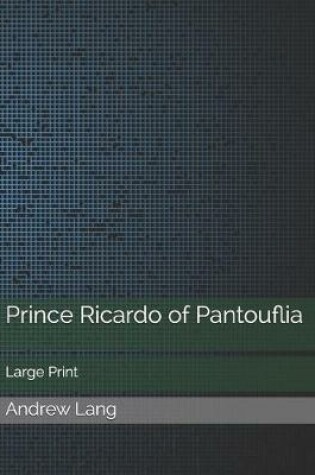 Cover of Prince Ricardo of Pantouflia