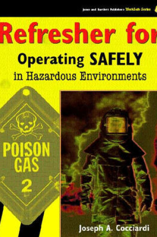 Cover of Refresher for Operating Safely in Hazardous Environments