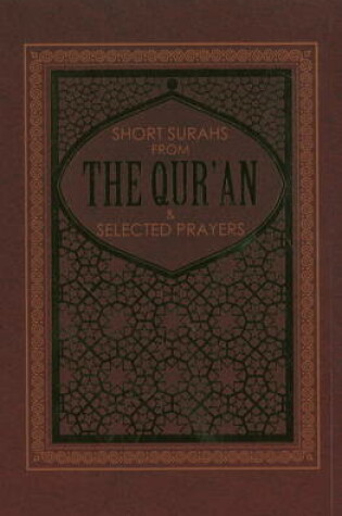 Cover of Short Suras from the Quran & Selected Prayers