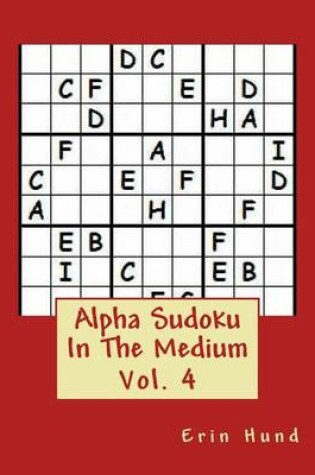 Cover of Alpha Sudoku In The Medium Vol. 4