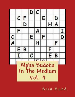 Cover of Alpha Sudoku In The Medium Vol. 4